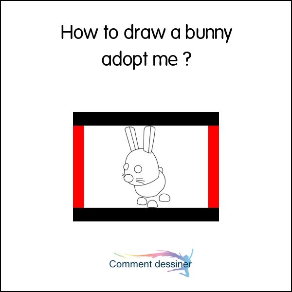 How to draw a bunny adopt me